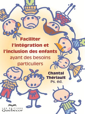 cover image of Faciliter l'intégration et l'inclusion des enfants ayant des besoins particuliers